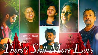 There's Still More Love | Voice of Eden | INDIA