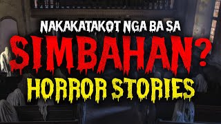 SIMBAHAN HORROR STORIES | True Horror Stories | Kwento ng Lagim