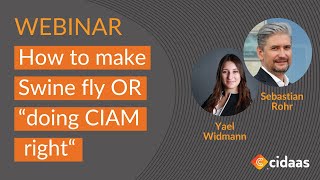 Webinar: How to make swine fly OR "doing CIAM right" | cidaas and umbrella.associates