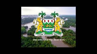 National Anthem of Sierra Leone - “High We Exalt Thee, Realm of the Free”