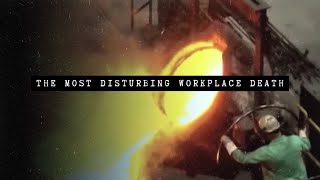 The Most Disturbing Workplace Death