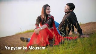 Ye pyaar ka Mousam ! romantic song 2024 ! #trending #shorts