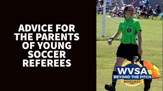 Advice For The Parents Of Young Soccer Referees