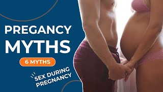 6 Amazing Pregnancy Myths