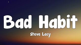 Steve Lacy - Bad Habit (Lyrics)