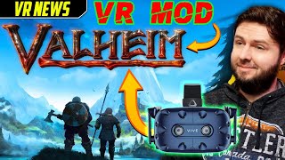 Valheim Gets A VR Mod (My 200 Hour Play Session In Action!) | VR News