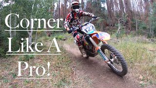 How To Ride Corners On A Dirt Bike Like A Pro! Fast And Smooth