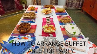 HOMEMADE DINING TABLE ARRANGE FOR PARTY/PARTY GUIDE / BUFFET TABLE DIY/ PARTY by Shrabani's Kitchen