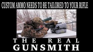 Custom Ammo Needs to be Tailored to YOUR Rifle