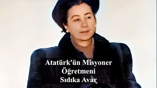 Atatürk: - Misyoner Öğretmen Sensin, Öyle mi? Avar: - Efendim, Ben Öğretmen Avar, Diye Fısıldadı!