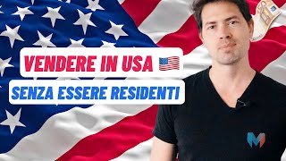 Vendere online negli Stati Uniti senza essere residenti