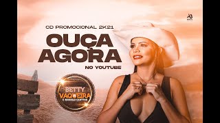 Betty vaqueira - CD promocional 2k21 " Abre alas que a vaqueira chegou "