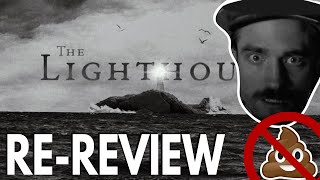 The Lighthouse Re-Review - Okay, so maybe it wasn't bad