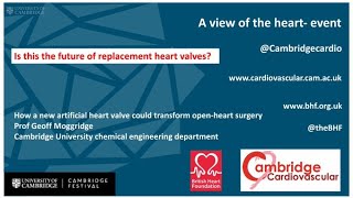 CAMBRIDGE CARDIOVASCULAR @ CAMBRIDGE FESTIVAL 'Is this the future of replacement heart valves?'