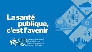 La santé publique, c’est l’avenir