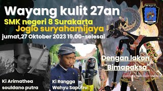 PAGELARAN WAYANG KULIT 27AN LAKON "BIMAPAKSA"