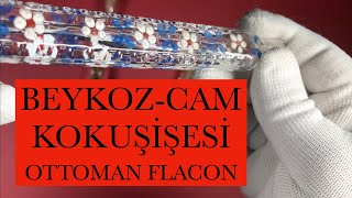 BEYKOZ-CAM KOKUŞİŞESİ (OTTOMAN FLACON)