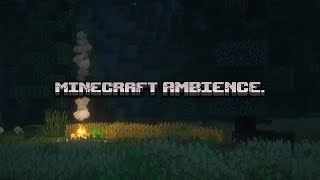 stop here and relax... minecraft music & ambience, fire