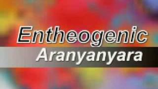 Entheogenic - Aranyanyara