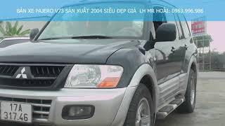 BÁN XE MITSUBITSHI PAJERO 2004 XE ĐẸP, GIÁ RẺ