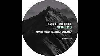 Francesco Tamburrano - Libellula (Alexander Bogdanov Remix)