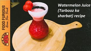 Famous Tarbooz Ka Sharbat | Watermelon Juice Recipe | By Food Furious