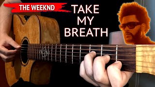 The Weeknd - Take My Breath | Fingerstyle Guitar Cover