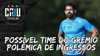 A ESCALAÇÃO DO GRÊMIO CONTRA O CORINTHIANS; DIEGO COSTA VAI PRO JOGO? SEGUE A POLÊMICA DOS INGRESSOS