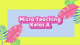 MICRO TEACHING kelompok 4