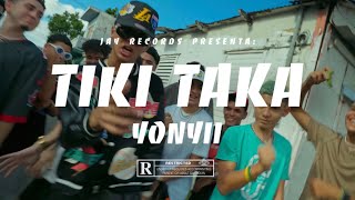 Yonyii - Tiki Taka ( Official Video )