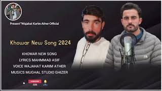 Wajahat Karim Ather Khowar Song 2024||poet Muhammad Asif ||Mughal Studio Musics.