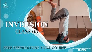 05 Ashtanga Yoga Inversion - Free Preparatory Yoga Course