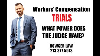 Inside Worker’s Compensation Trials: Unveiling the Judge's Limited Powers & Legal Dynamics!