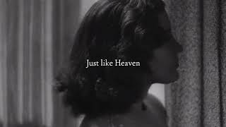 Just Like Heaven - The Cure || Español