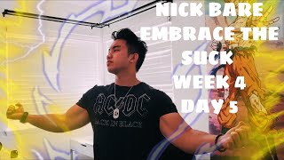 NICK BARE EMBRACE THE SUCK WEEK 4 DAY 5