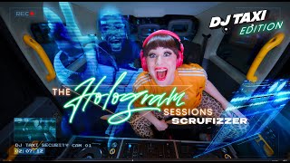 Hologram Sessions w/ Scrufizzer & Charlotte Devaney (DJ Taxi edition)