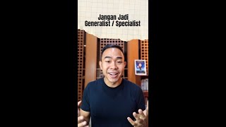 Jangan jadi Generalist / Specialist. Gue lebih memilih jadi pragmatis, ini alasannya. #shorts