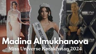 Madina Almukhanova | Miss Universe Kazakhstan 2024