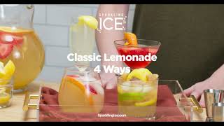 How to Use Sparkling Ice® Classic Lemonade in 4 Ways