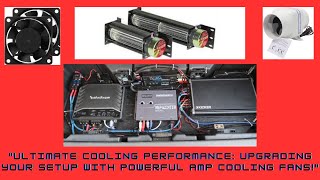 "Ultimate Cooling Performance: Upgrading Your Setup with Powerful AMP Cooling Fans!"