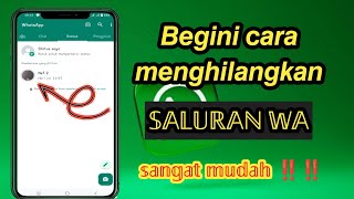 🔴CARA MENGHAPUS SALURAN WHATSAPP SETELAH DI UPDATE