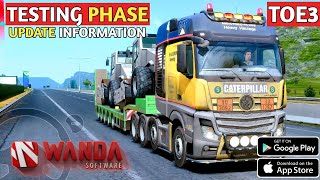 🚛UPCOMING UPDATE TESTING PHASE Of Truckers Of Europe 3 By @WandaSoftware🛣️ | Update Information