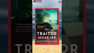 [Must read it at least once]:The Traitor Beside Her, by Mary Anna Evans