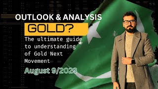 GOLD OUTLOOK & ANALYSIS BY Nabeel August 9/2023 | #video