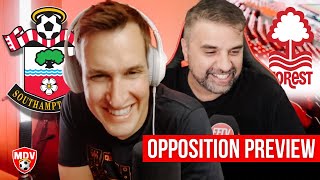 "I SEE IT BEING TIGHT" SOUTHAMPTON v FOREST OPPOSITION PREVIEW ft @ForestFanTV