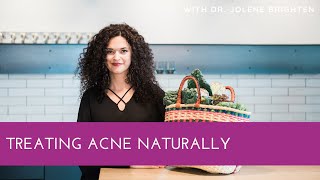 Treating Acne Naturally with Dr  Jolene Brighten