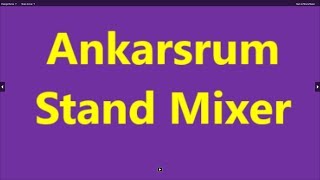 Ankarsrum 8 Qt. Stand Mixer Demonstration.