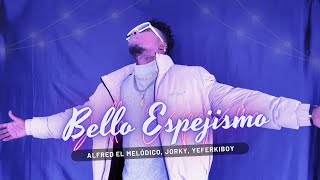 Alfred El Melódico, Jorky, Yeferkiboy - BELLO ESPEJISMO (Video Oficial) Salsa Urbana.