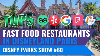 Top 5: Die fünf besten Fast Food Restaurants im Disneyland Paris | Disney Parks Show #60