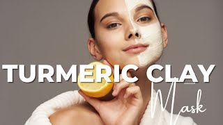 Natural Turmeric Clay Face Mask For Acne, Evens Skin Tone and Brightens Skin